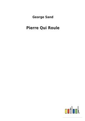 Pierre Qui Roule 1