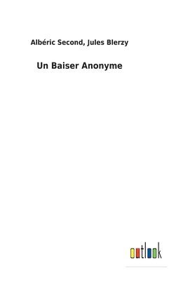 Un Baiser Anonyme 1