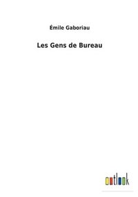 bokomslag Les Gens de Bureau