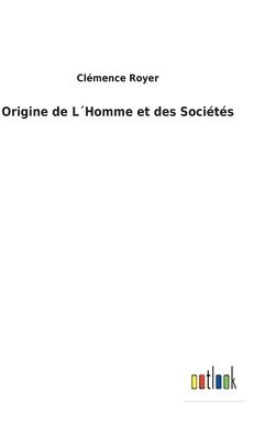 Origine de L´Homme et des Sociétés