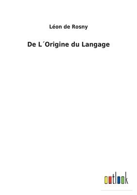 bokomslag De L¿Origine du Langage