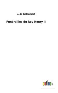 bokomslag Funrailles du Roy Henry II