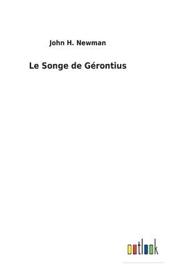 John H Newman, John H. Newman - Songe de Gérontius, Inbunden