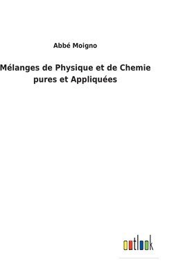 Mlanges de Physique et de Chemie pures et Appliques 1