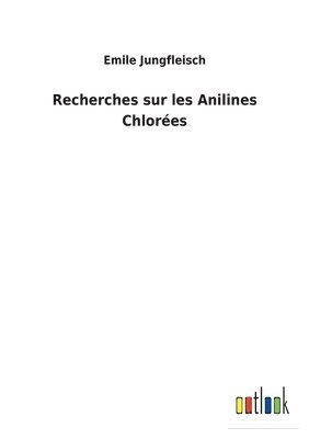 Recherches sur les Anilines Chlores 1