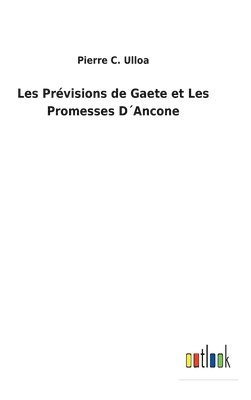 Les Prvisions de Gaete et Les Promesses DAncone 1