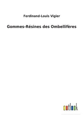 Gommes-Rsines des Ombellifres 1