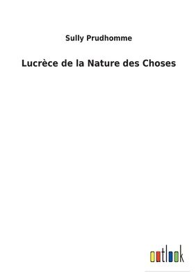 bokomslag Lucrce de la Nature des Choses