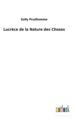 bokomslag Lucrce de la Nature des Choses