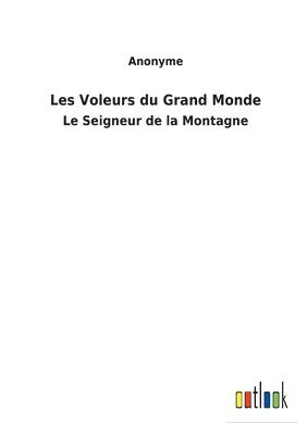 Les Voleurs du Grand Monde 1