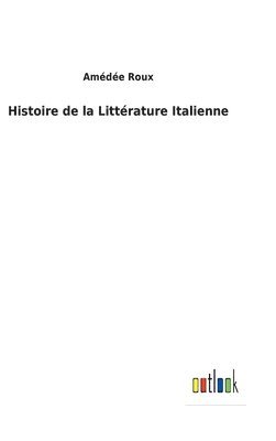 bokomslag Histoire de la Littrature Italienne