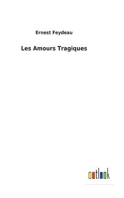 Les Amours Tragiques 1