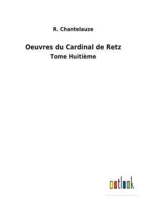 Oeuvres du Cardinal de Retz 1