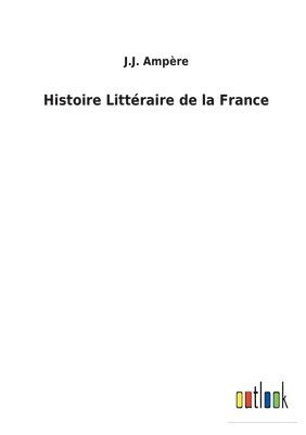 bokomslag Histoire Littraire de la France