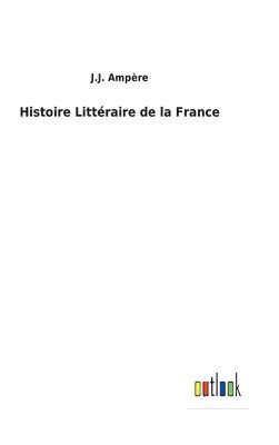 bokomslag Histoire Littraire de la France