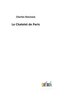bokomslag Le Chatelet de Paris