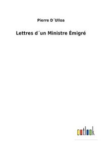 bokomslag Lettres dun Ministre migr