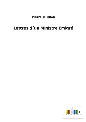 bokomslag Lettres dun Ministre migr