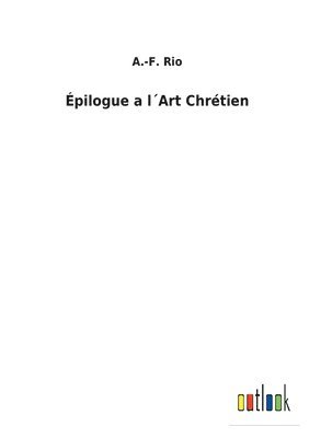 Épilogue a l´Art Chrétien