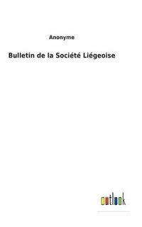 bokomslag Bulletin de la Socit Ligeoise