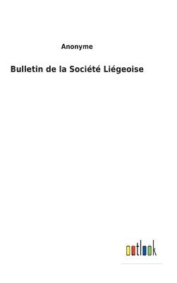 Bulletin de la Socit Ligeoise 1