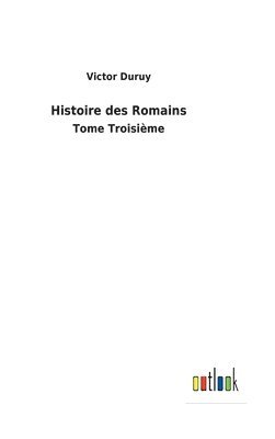 Victor Duruy - Histoire des Romains, Inbunden