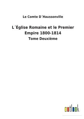 Lglise Romaine et le Premier Empire 1800-1814 1
