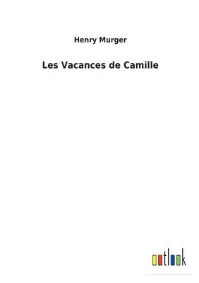 bokomslag Les Vacances de Camille