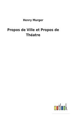 Propos de Ville et Propos de Thatre 1