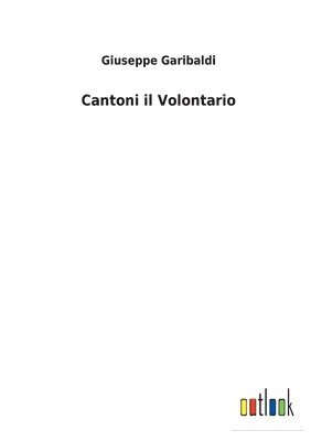 bokomslag Cantoni il Volontario