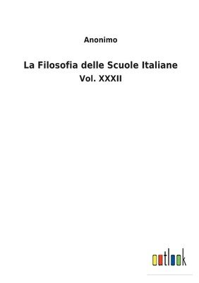 bokomslag La Filosofia delle Scuole Italiane