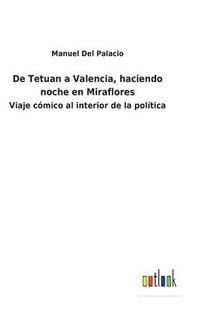 bokomslag De Tetuan a Valencia, haciendo noche en Miraflores