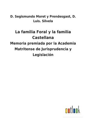 bokomslag La familia Foral y la familia Castellana