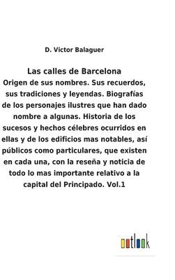 D Victor Balaguer, D. Victor Balaguer - calles de Barcelona, Inbunden