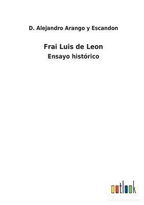 Frai Luis de Leon 1