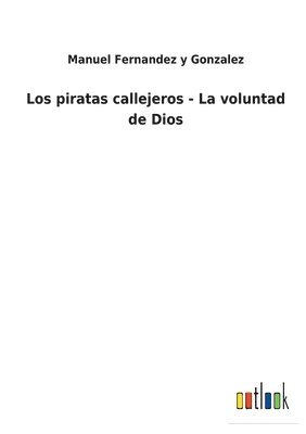 piratas callejeros - La voluntad de Dios