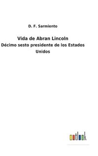 bokomslag Vida de Abran Lincoln