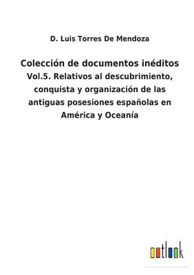 bokomslag Coleccin de documentos inditos