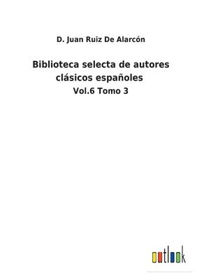 bokomslag Biblioteca selecta de autores clsicos espaoles