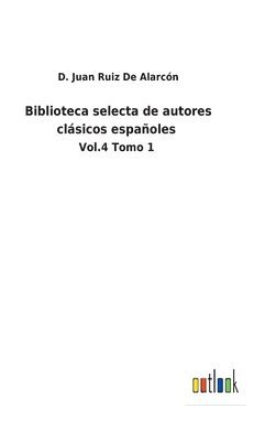 bokomslag Biblioteca selecta de autores clsicos espaoles