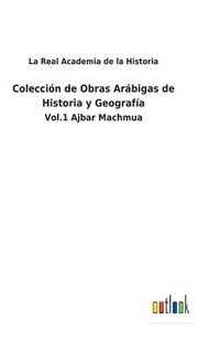 bokomslag Coleccin de Obras Arbigas de Historia y Geografa