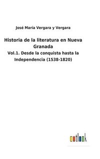 bokomslag Historia de la literatura en Nueva Granada