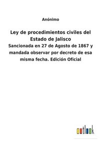 bokomslag Ley de procedimientos civiles del Estado de Jalisco