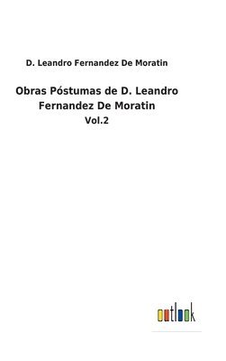 bokomslag Obras Pstumas de D. Leandro Fernandez De Moratin