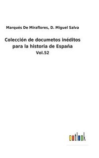 bokomslag Coleccin de documetos inditos para la historia de Espaa