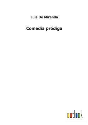 Comedia prdiga 1