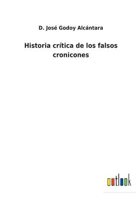 bokomslag Historia crtica de los falsos cronicones