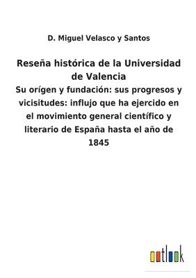 bokomslag Resea histrica de la Universidad de Valencia