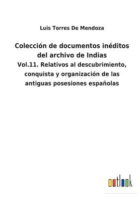 bokomslag Coleccin de documentos inditos del archivo de Indias
