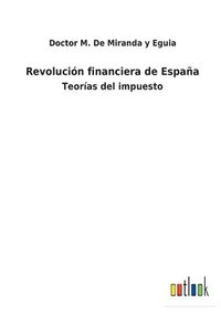 bokomslag Revolucin financiera de Espaa